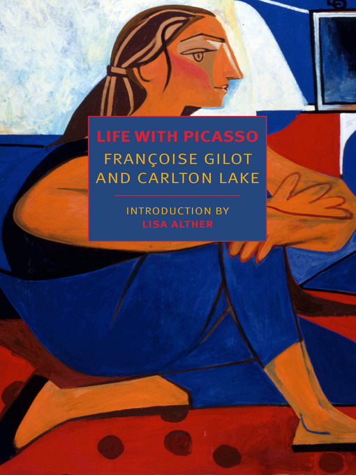 Title details for Life with Picasso by Françoise Gilot - Available